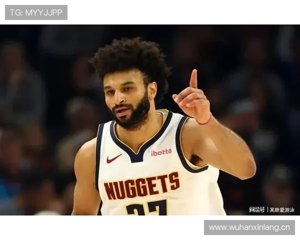 穆雷无球跑动效率提升，改变掘金进攻结构